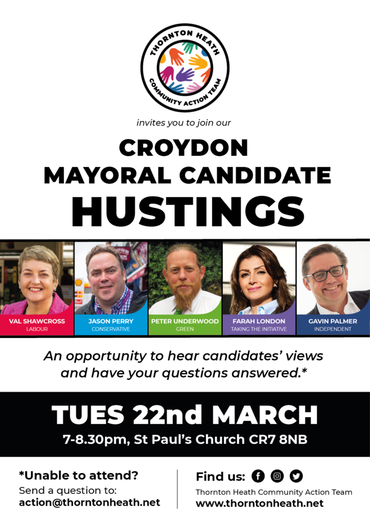 Poster design inviting people in thornton heath to their mayoral candidate hustings event on 22nd march 2022 at st. paul's church