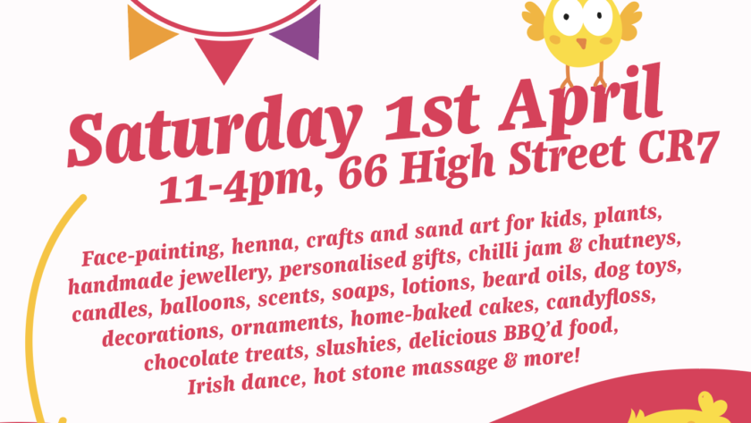 Thornton Heath Spring Fair poster for Saturday 1st April, listing all the different stall types such as face painting, henna, hot stone massage, food, local makers and small businesses