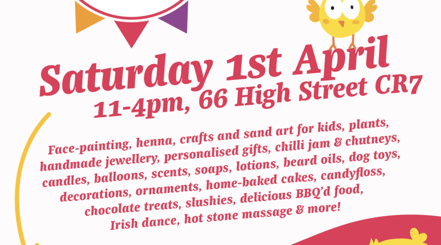 Thornton Heath Spring Fair poster for Saturday 1st April, listing all the different stall types such as face painting, henna, hot stone massage, food, local makers and small businesses